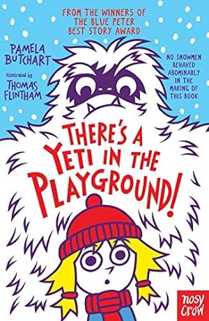 Bild des Verkufers fr There's A Yeti In The Playground! (Baby Aliens) by Pamela Butchart, Thomas Flintham (illustrator) [Paperback ] zum Verkauf von booksXpress