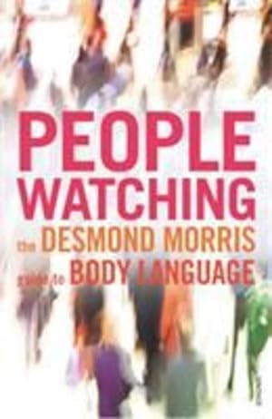 Seller image for Peoplewatching : The Desmond Morris Guide to Body Language by DESMOND MORRIS [Paperback ] for sale by booksXpress