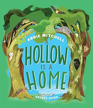 Image du vendeur pour A Hollow is a Home by Mitchell, Abbie [Paperback ] mis en vente par booksXpress
