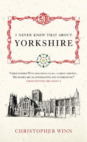 Seller image for I Never Knew That About Yorkshire by Winn, Christopher [Hardcover ] for sale by booksXpress