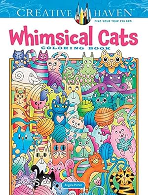 Seller image for Creative Haven Whimsical Cats Coloring Book (Creative Haven Coloring Books) by Porter, Dr. Angela [Paperback ] for sale by booksXpress
