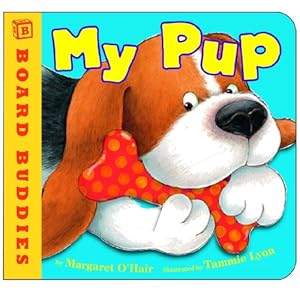 Seller image for My Pup (Board Buddies) by O'Hair, Margaret [Board book ] for sale by booksXpress