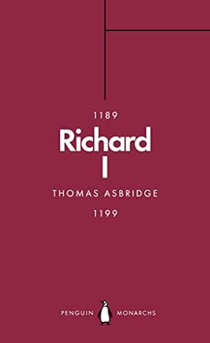 Seller image for Richard I (Penguin Monarchs) by Asbridge, Thomas [Paperback ] for sale by booksXpress