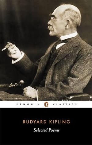 Imagen del vendedor de Penguin Classics Selected Poems of Rudyard Kipling by Kipling, Rudyard [Paperback ] a la venta por booksXpress