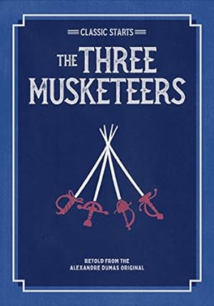 Seller image for Classic Starts®: The Three Musketeers (Classic Starts® Series) by Dumas, Alexandre [Paperback ] for sale by booksXpress