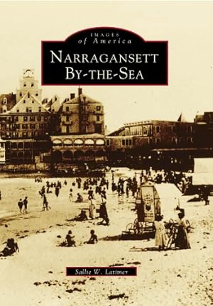 Seller image for Narragansett By-the-Sea (Images of America) by Latimer, Sallie W. [Paperback ] for sale by booksXpress