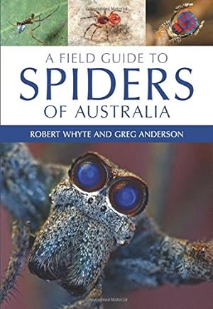 Seller image for A Field Guide to Spiders of Australia by Whyte, Robert, Anderson, Greg [Paperback ] for sale by booksXpress