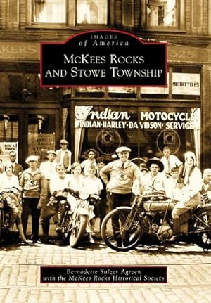 Immagine del venditore per McKees Rocks and Stowe Township (Images of America) by Sulzer Agreen, Bernadette, McKees Rocks Historical Society [Paperback ] venduto da booksXpress