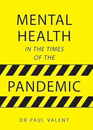 Seller image for Mental Health in the Times of the Pandemic [Broché ] for sale by booksXpress