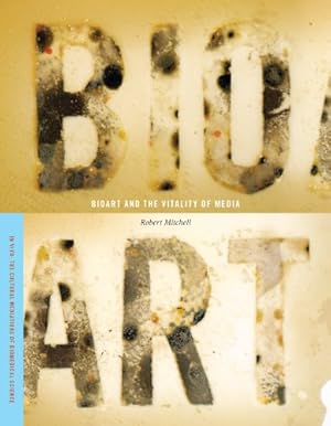 Seller image for Bioart and the Vitality of Media (In Vivo) by Mitchell, Robert E. [Paperback ] for sale by booksXpress