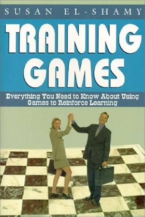 Seller image for Training Games: Everything You Need to Know About Using Games to Reinforce Learning by El-Shamy, Susan [Paperback ] for sale by booksXpress