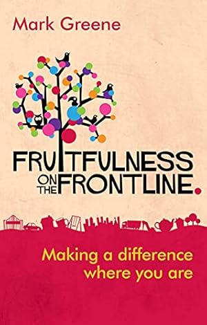 Immagine del venditore per Fruitfulness on the Frontline: Making a Difference Where You Are [Soft Cover ] venduto da booksXpress