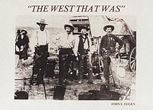 Seller image for The West That Was by Eggen, John E. [Hardcover ] for sale by booksXpress