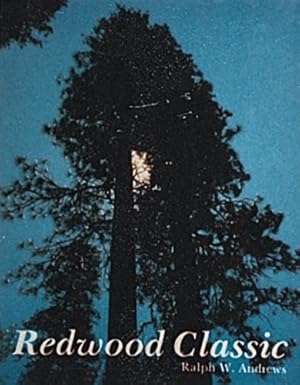 Image du vendeur pour Redwood Classic by Ralph W. Andrews [Paperback ] mis en vente par booksXpress