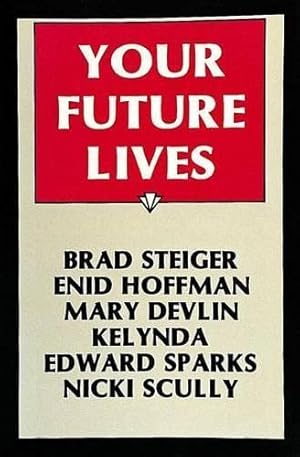 Seller image for Your Future Lives by Hoffman, Enid, Steiger, Brad [Paperback ] for sale by booksXpress