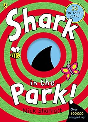 Immagine del venditore per Shark in the Park!. Nick Sharratt by Sharratt, Nick [Paperback ] venduto da booksXpress