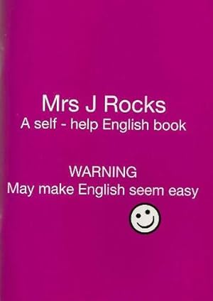 Seller image for Mrs J Rocks: A Self-help English Book: Warning May Make English Seem Easy by Jonas, Emma [Paperback ] for sale by booksXpress