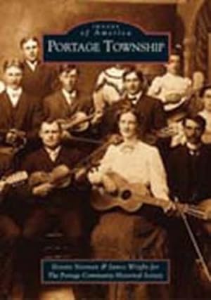 Seller image for Portage Township (IN) (Images of America) by Dennis Norman, James Wright [Paperback ] for sale by booksXpress