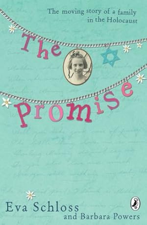 Seller image for The Promise: The Moving Story of a Family in the Holocaust by Schloss, Eva, Powers, Barbara [Paperback ] for sale by booksXpress
