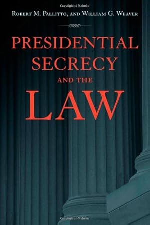 Immagine del venditore per Presidential Secrecy and the Law by Pallitto, Robert M., Weaver, William G. [Paperback ] venduto da booksXpress