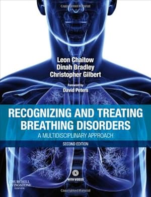 Immagine del venditore per Recognizing and Treating Breathing Disorders: A Multidisciplinary Approach by Chaitow ND DO (UK), Leon, Gilbert PhD, Christopher, Bradley DipPhys NZRP MNZSP, Dinah [Paperback ] venduto da booksXpress