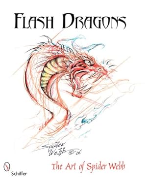 Seller image for Flash Dragons: The Art of Spider Webb (Schiffer Art Books) by Webb, Spider [Paperback ] for sale by booksXpress