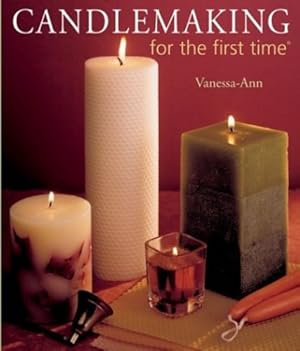 Seller image for Sterling Publishing-Candlemaking For The First Time by Vanessa-Ann [Misc. ] for sale by booksXpress