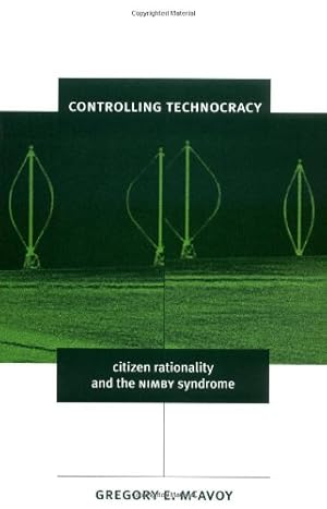 Seller image for Controlling Technocracy: Citizen Rationality and the NIMBY Syndrome (American Government and Public Policy) by McAvoy, Gregory E. [Paperback ] for sale by booksXpress