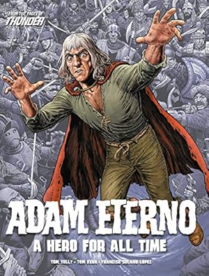 Imagen del vendedor de Adam Eterno: A Hero For All Time: From the Pages of Thunder [Broché ] a la venta por booksXpress