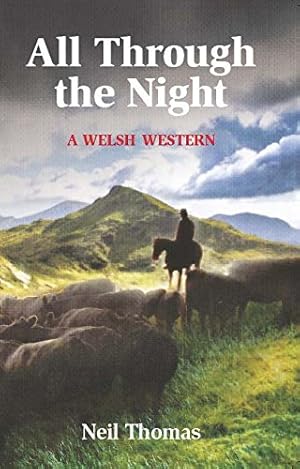Bild des Verkufers fr All Through the Night: A Welsh Western by Thomas, Neil [Paperback ] zum Verkauf von booksXpress