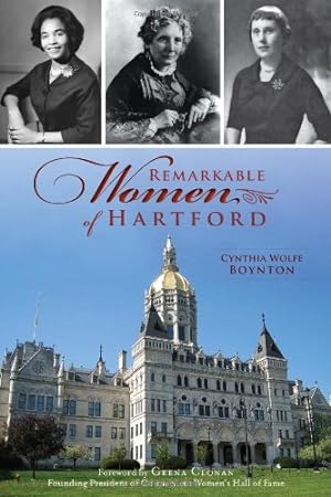 Seller image for Remarkable Women of Hartford (American Heritage) by Boynton, Cynthia Wolfe [Paperback ] for sale by booksXpress