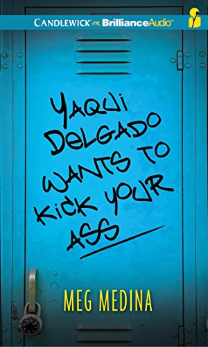 Seller image for Yaqui Delgado Wants to Kick Your Ass by Medina, Meg [Audio CD ] for sale by booksXpress