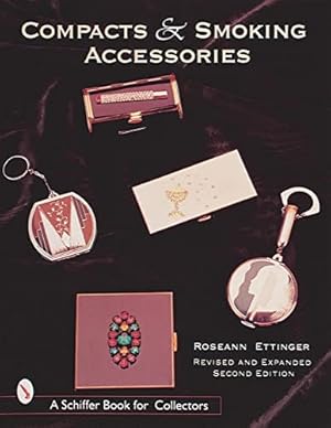 Immagine del venditore per Compacts and Smoking Accessories by Ettinger, Roseann [Paperback ] venduto da booksXpress