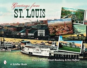 Bild des Verkufers fr Greetings from St. Louis by Martin, Mary L, Roseberry, Dinah, Hufford, Kim [Paperback ] zum Verkauf von booksXpress