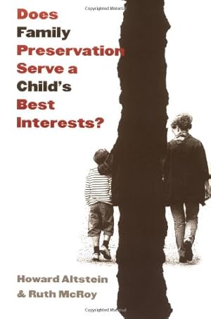Seller image for Does Family Preservation Serve a Child's Best Interests? (Controversies in Public Policy) by Altstein, Howard, McRoy, Ruth G. [Paperback ] for sale by booksXpress