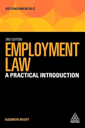Bild des Verkufers fr Employment Law: A Practical Introduction (HR Fundamentals, 21) by Aylott, Elizabeth [Paperback ] zum Verkauf von booksXpress