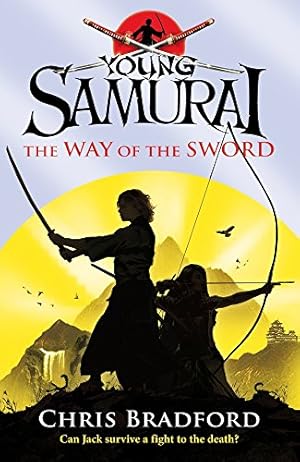 Seller image for The Way of the Sword (Young Samurai) by Bradford, Chris [Paperback ] for sale by booksXpress