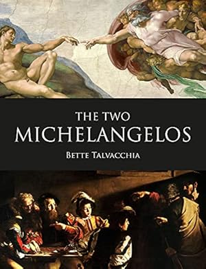 Immagine del venditore per The Two Michelangelos by Talvacchia, Bette [Hardcover ] venduto da booksXpress