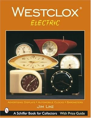 Seller image for Westclox: Electric (Schiffer Book for Collectors) by Linz, Jim [Paperback ] for sale by booksXpress
