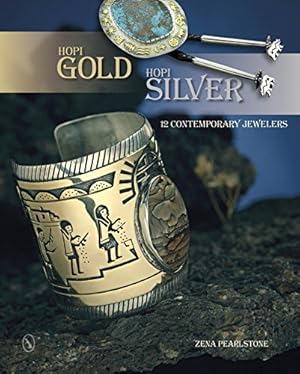 Seller image for Hopi Gold, Hopi Silver: 12 Contemporary Jewelers by Pearlstone, Zena [Hardcover ] for sale by booksXpress