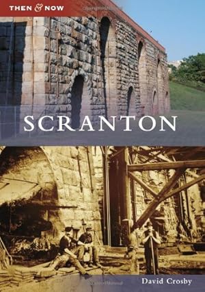 Seller image for Scranton (Then and Now) by Crosby, David [Paperback ] for sale by booksXpress