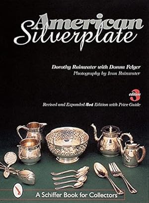 Seller image for American Silverplate by Rainwater, Dorothy T., Felger, Donna [Hardcover ] for sale by booksXpress