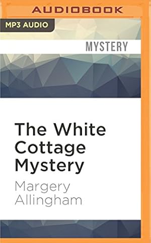 Seller image for The White Cottage Mystery: An Albert Campion Mystery by Allingham, Margery [MP3 CD ] for sale by booksXpress