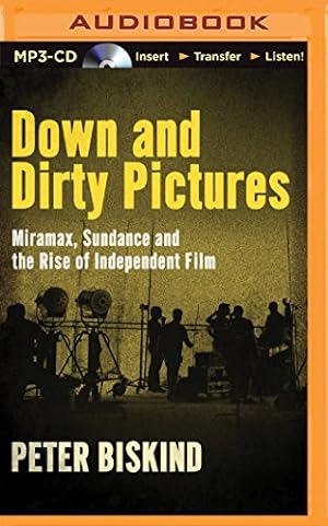 Bild des Verkufers fr Down and Dirty Pictures: Miramax, Sundance and the Rise of Independent Film by Biskind, Peter [MP3 CD ] zum Verkauf von booksXpress
