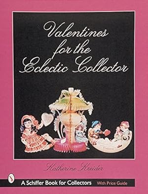 Seller image for Valentines for the Eclectic Collector by Kreider, Katherine [Paperback ] for sale by booksXpress