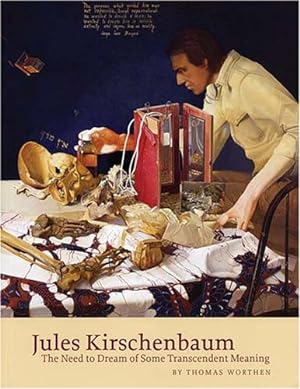 Seller image for Jules Kirschenbaum: The Need to Dream of Some Transcendent Meaning by Worthen, Thomas [Paperback ] for sale by booksXpress