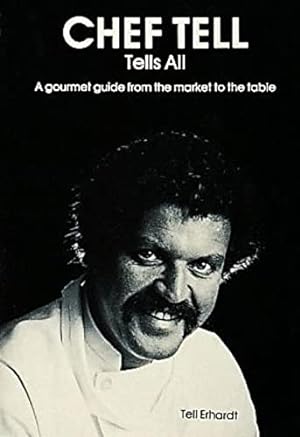 Seller image for Chef Tell Tells All by Kranzdorf, Hermie, Erhardt, Tell [Paperback ] for sale by booksXpress