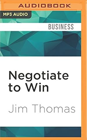 Seller image for Negotiate to Win: The 21 Rules for Successful Negotiating [No Binding ] for sale by booksXpress