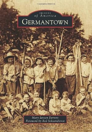 Image du vendeur pour Germantown (Images of America) by Jansen Parrent, Mary [Paperback ] mis en vente par booksXpress
