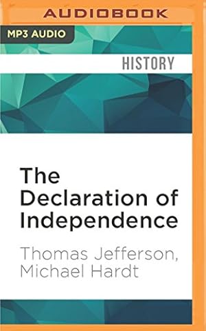 Seller image for The Declaration of Independence: Michael Hardt Presents Thomas Jefferson (The Revolutions) by Jefferson, Thomas, Hardt, Michael [MP3 CD ] for sale by booksXpress